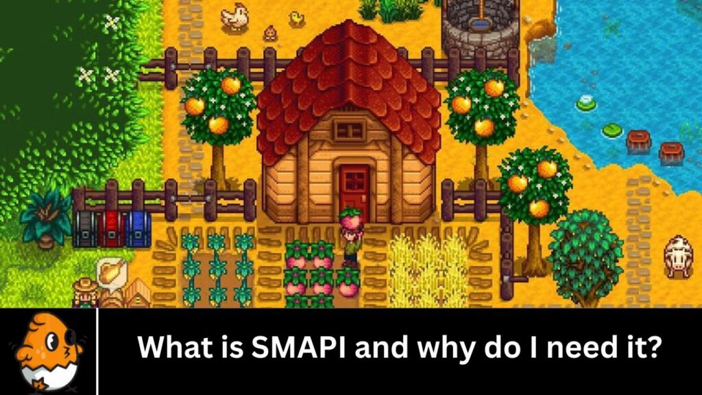 What is SMAPI, and why do I need it?