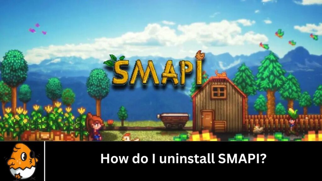 How do I uninstall SMAPI?