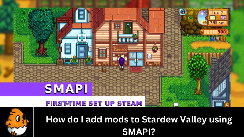 How do I add mods to Stardew Valley using SMAPI?